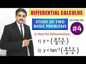 DIFFERENTIAL CALCULUS LECTURE 4 STUDY OF TWO BASIC SOLVED PROBLEMS OF DIFFERENTIATION