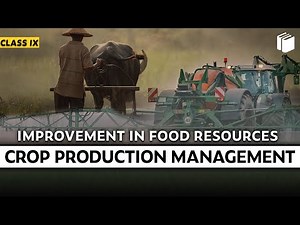 Crop Production Management | Chapter 15 | Class 9 | PuStack