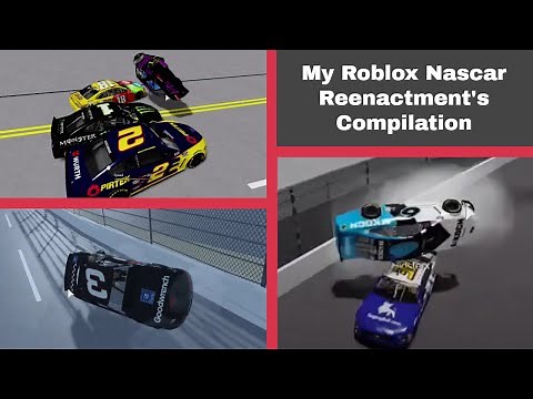 The Ultimate Roblox Nascar Reenactment Compilation