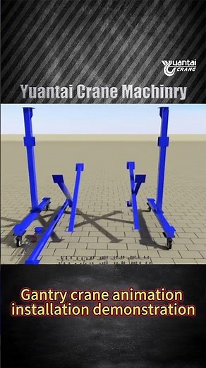 PPortable Gantry Crane Installation: 3D Demo of Fixed Height A-Frame up to 10 Ton- Yuantai Crane
