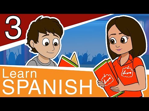 Learn Spanish for Beginners - Part 3 - Conversational Spanish for Teens and Adults