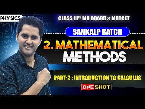 2. Mathematical Methods Part 2 - Differential and Integral Calculus| Class 11 | MH state Board