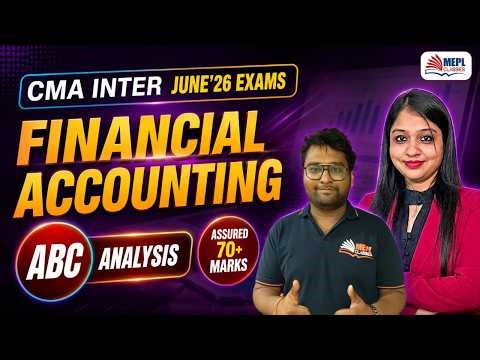 CMA Inter June’26 | Financial Accounting – ABC ANALYSIS📝| MEPL Classes