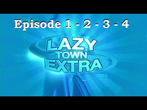 LazyTown Extra English UK - Episodes 1 to 4 | Cbeebies BBC Boomerang