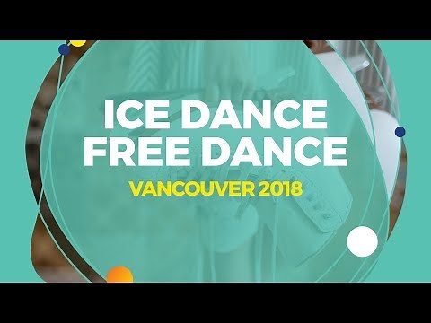 LIVE 🔴 | Ice Dance Free Dance | Vancouver 2018