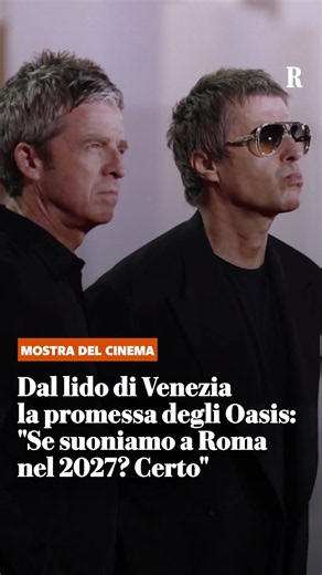 Dal Lido la promessa degli Oasis: “Nel 2027 il nostro live a Roma”