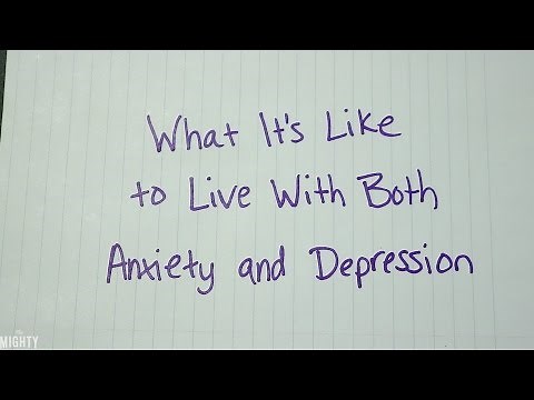 What It's Like Living With Both Anxiety and Depression