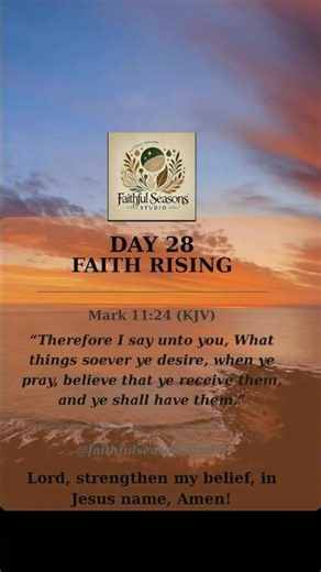 Abiding in Grace Day 28 #mark11v24 #faithrising #abidingingrace #spiritualgrowth #jesus #faith
