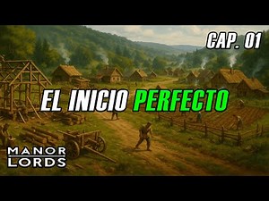The Perfect Start in Manor Lords 2025! Complete Guide – Chapter 1