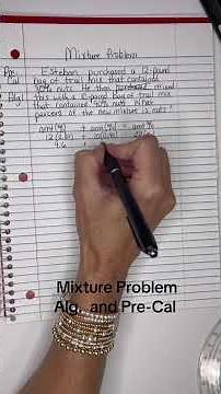 Alg. Solving a Mixture Problem #mixtureproblem