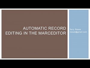 MarcEdit Webinar 4: Working with the MarcEditor