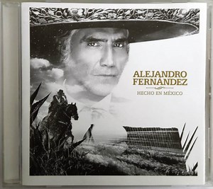 Alejandro Fernández - Hecho En México