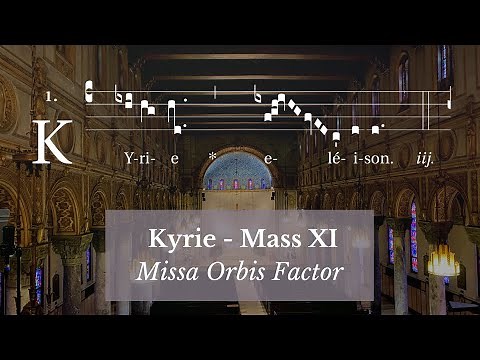 Kyrie - Mass XI - Missa Orbis Factor - Gregorian Chant