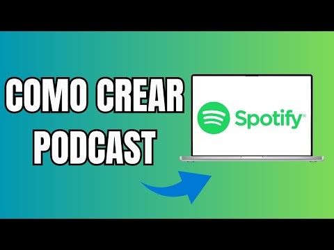 Cómo Crear Podcast En Spotify
