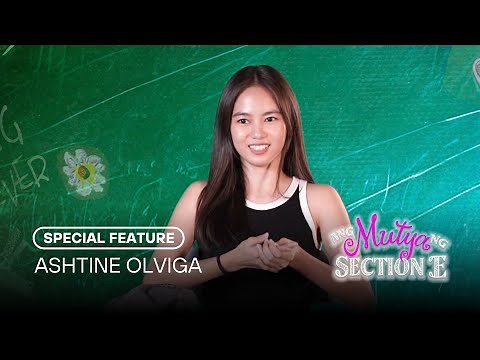 Special Feature: Ashtine Olviga | Ang Mutya Ng Section E | Studio Viva