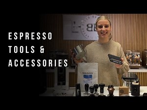 The Ultimate Guide to Espresso Tools & Accessories!
