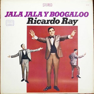 Ricardo Ray - Jala Jala Y Boogaloo