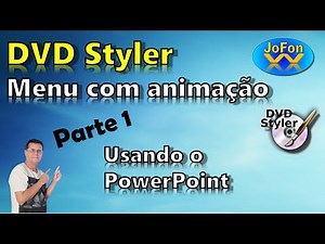 DVD Styler - Como fazer um menu com animação Parte 1