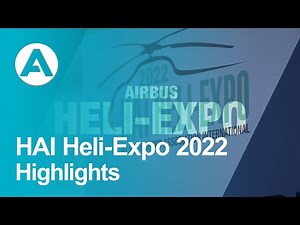 HAI Heli-Expo 2022 - Highlights
