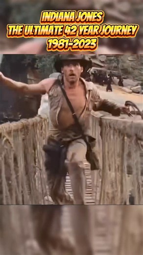 Indiana Jones Harrison Ford The Ultimate 42-Year Cinematic Journey (1981–2023)