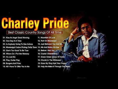 Charley Pride Greatest Hits - The Best Of Charley Pride Playlist - Classic Country Songs