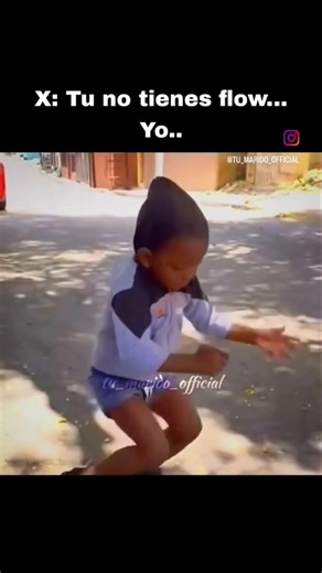 Tú no tiene flow na