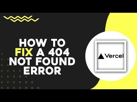 How To Fix A 404 Not Found Error In Vercel (Quick Tutorial)