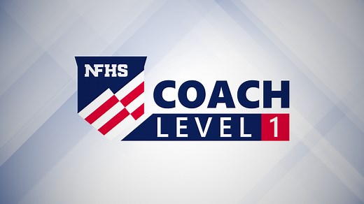 NFHS National Coach Credentials - Level 1, 2 & 3