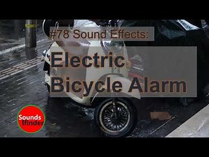 #78 EBike Alarm Sounds Effect_Electric Bike Bicycle Anti-theft Security Alarm Sounds Effect