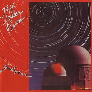 Jeff Lorber Fusion - Galaxian