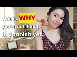 How to Actually Become Fluent in Spanish 🗣️🇪🇸