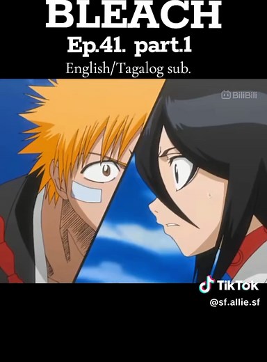 BLEACH Ep.41: Tagalog Sub | Byakuya vs. Ichigo Showdown