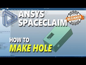 Ansys Spaceclaim How To Make Hole
