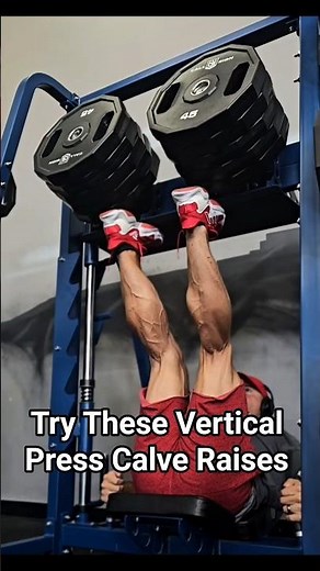 Try These Vertical Press Calve Raises