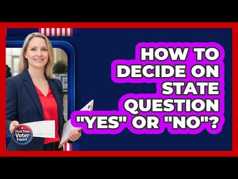 How to Decide on State Question "Yes" or "No"?