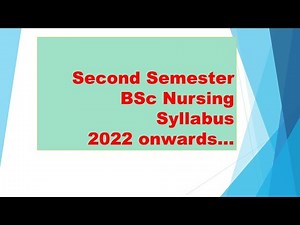 Second semester syllabus of BSc Nursing 2022 onwards/ Second semester BSc Nursing Syllabus KUHS