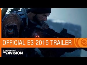 Tom Clancy’s The Division Official E3 2015 Trailer [US]