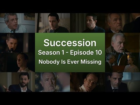 Succession S01E10 — Nobody Is Ever Missing