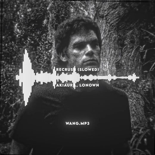 Recrush Slowed Edit Audio with Dexter Morgan