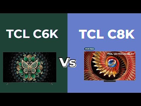 TCL C6K vs TCL C8K | TCL 65C6K vs 65C8K | Best Value 4K TV in 2025? Full Side-by-Side Review