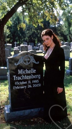 In memory of Michelle Trachtenberg — Already one year 💔