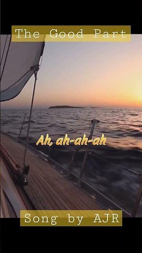 The Good Part - Song by AJR Lyrics