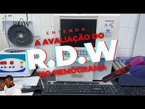 O QUE É O R.D.W NO HEMOGRAMA?