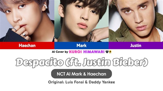 【Al cover】Mark (李马克) & Haechan (楷灿) - Despacito ft. Justin Bieber (原唱：LF&DY)