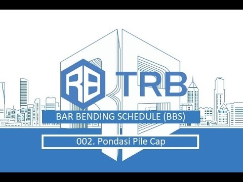 Glodon Cubicost TRB Bar Bending Schedule (BBS) - 002 Pondasi Pile Cap
