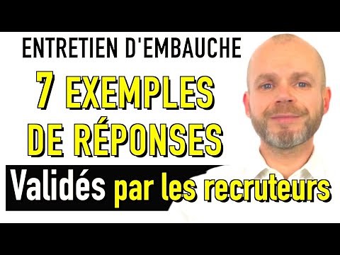 7 EXEMPLES de RÉPONSES - ENTRETIEN D’EMBAUCHE QUESTIONS RÉPONSES (Simulation)