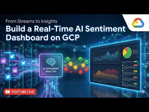 From Streams to Insights: Build a Real-Time AI Sentiment Dashboard on GCP