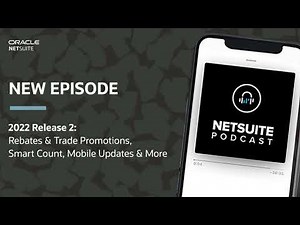 2022 Release 2: Rebates & Trade Promotions, Smart Count, Mobile Updates & More