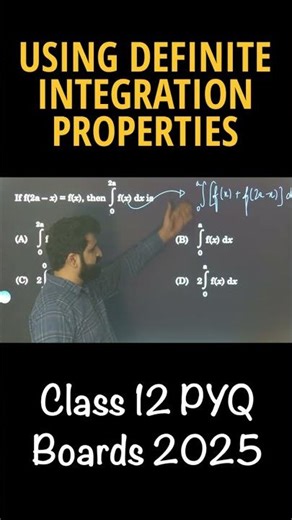 USING Properties Of Definite Integration Class 12 Boards 2025 PYQ | CBSE 2026 JEE CUET NDA