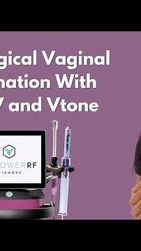 Non-Surgical Vaginal Rejuvenation with FormaV and Vtone